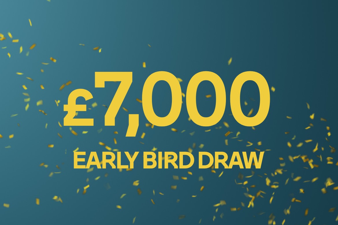 Promotional graphic featuring '£7,000 Early Bird Draw' in bold yellow text with a confetti backdrop.